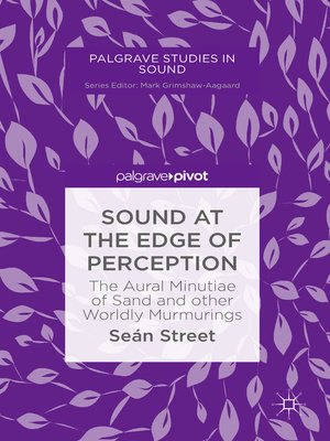 cover image of Sound at the Edge of Perception